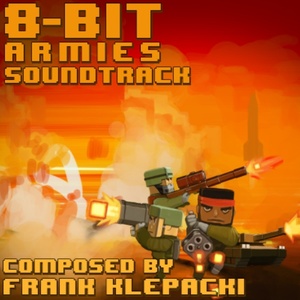 8-Bit Armies Original Soundtrack (8位军队)