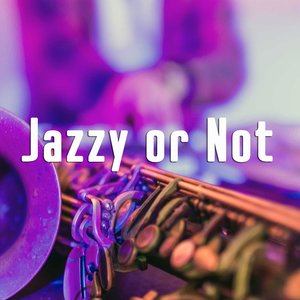 Jazzy or Not