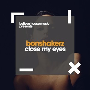 Close My Eyes (Original Mix)