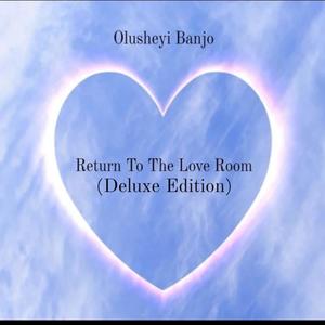 Return To The Love Room (Deluxe Edition)