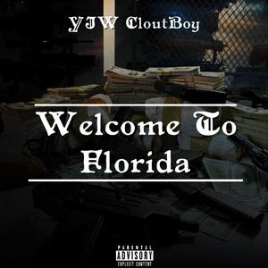 Welcome To Florida (Explicit)