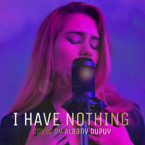 I Have Nothing