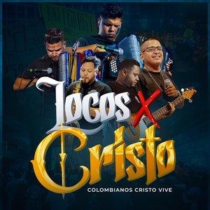 Locos x Cristo (En Vivo)