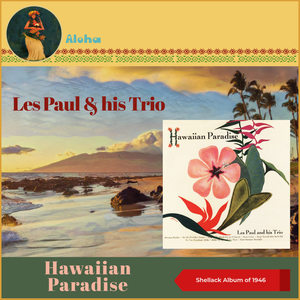 Hawaiian Paradise (Shellack Album of 1946)