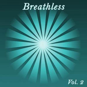 Breathless, Vol. 2