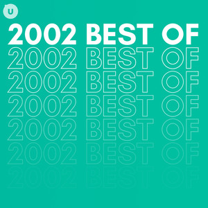 2002 Best of by uDiscover (Explicit)