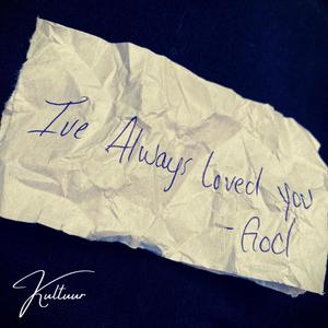 I've Always Loved You