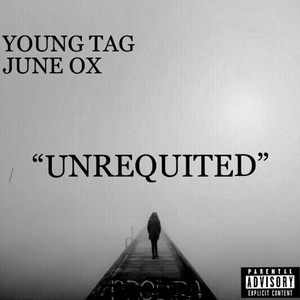 UNREQUITED (Explicit)