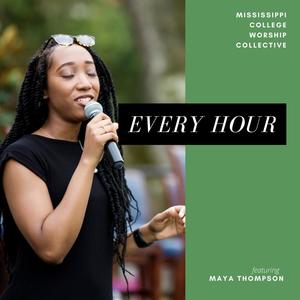 Every Hour (feat. Maya Thompson)