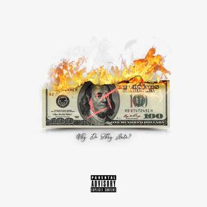 Why Do They Hate? (Explicit)