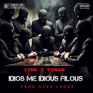IDIOS ME IDIOUS FILOUS (feat. YUNAN) (Explicit)