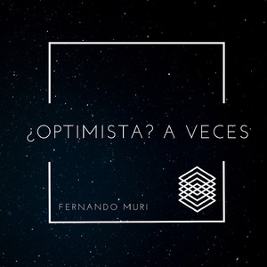 ¿Optimista? A Veces