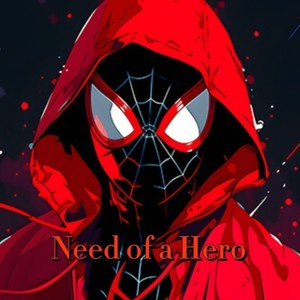 Need of a Hero