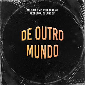 De Outro Mundo (Explicit)