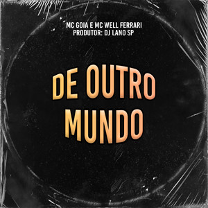 De Outro Mundo (Explicit)