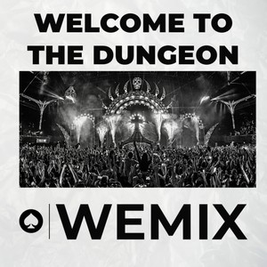 Welcome to the Dungeon (Hardstyle Version)