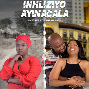 Inhliziyo Ayinacala Audio Book