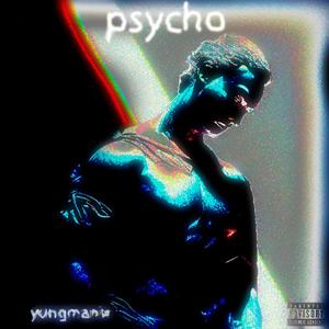 PSYCHO (Explicit)