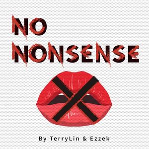 No Nonsense -Ezzek&Terry