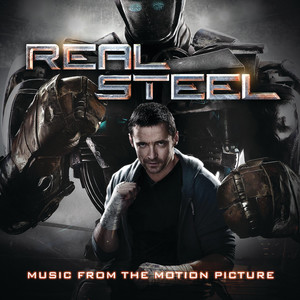 Real Steel - Music From The Motion Picture (铁甲钢拳 电影原声带)