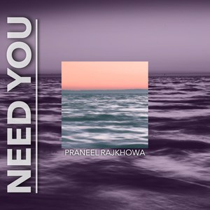 Need You