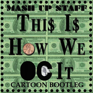 This How We OC It (CARTOON Bootleg)