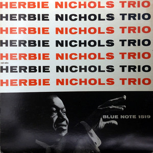 Herbie Nichols Trio（黑胶版）