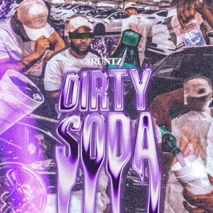 Dirty Soda (Explicit)