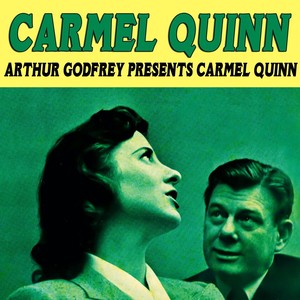 Arthur Godrey Presents Carmel Quinn