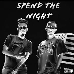 Spend the Night(feat. Agustin Cruz) (Explicit)