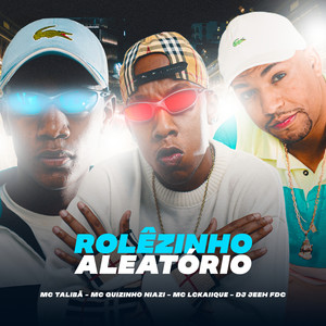 Rolêzinho Aleatório (Explicit)