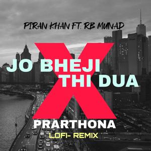 Jo Bheji Thi Dua x Prarthona(feat. Rb Munad)