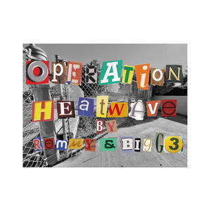 OPERATION HEATWAVE (Explicit)