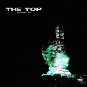 The Top (feat. Digs) (Explicit)