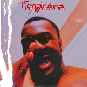 Tropicana (Explicit)