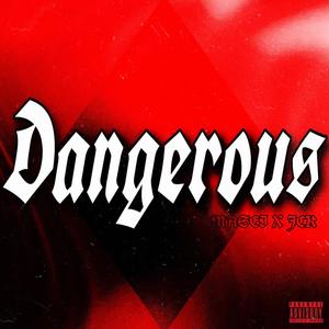 Dangerous (feat. Jck) [Explicit]