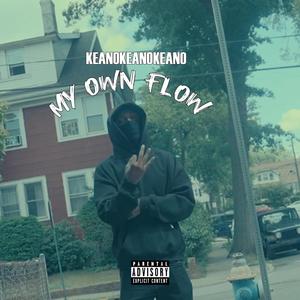 My Own Flow (Explicit)