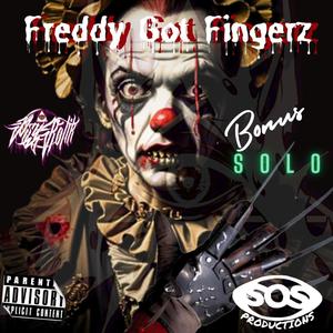 Freddy Got Fingerz (solo) [Explicit]