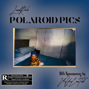 Polaroid Pics (feat. Vvsyoucantell) [Explicit]