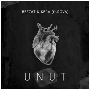 Unut (feat. Rova & Kera)