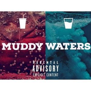 Muddy Waters (Explicit)