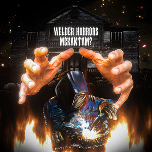 Welder Horror (Explicit)