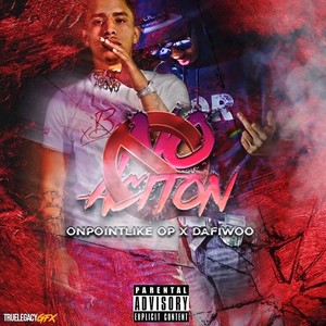 No Action (feat. DAFI WOO) [Explicit]