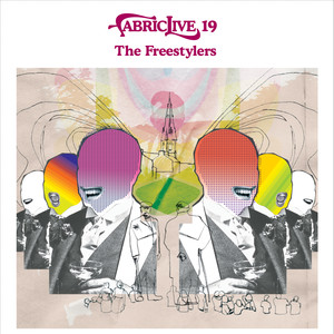 FABRICLIVE 19: The Freestylers