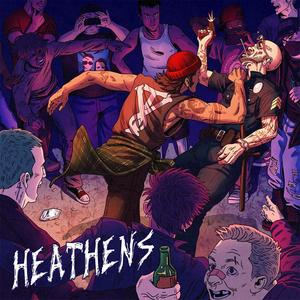 HEATHENS (Explicit)