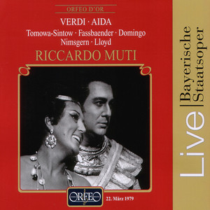 VERDI, G.: Aida (Opera) [Tomowa-Sintow, Fassbaender, P. Domingo, Bavarian State Opera Chorus and Orchestra, Muti]