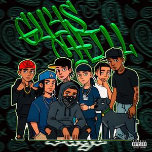 CHILL GUYS (feat. ATTACHO, REAL SWUAGGER & 38 SLAM) (Explicit)