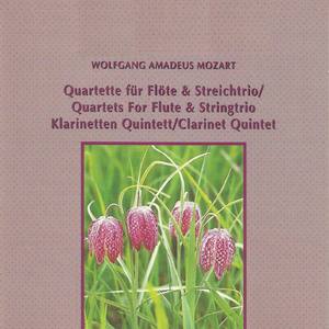 Wolfgang Amadeus Mozart - Quartets for Flute & Stringtrio