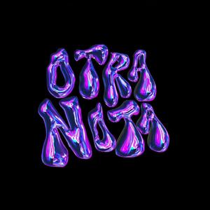 Otra Nota (Explicit)