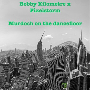 Murdoch on the Dancefloor (Vocal Mix)
